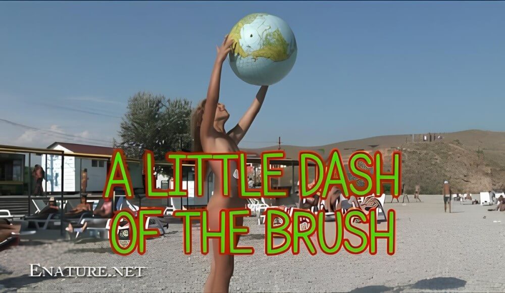 Enature: A little dash of the brush - In naturism, nature serves as the bodys natural clothing